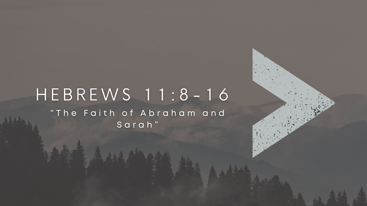 The Faith of Abraham and Sarah
