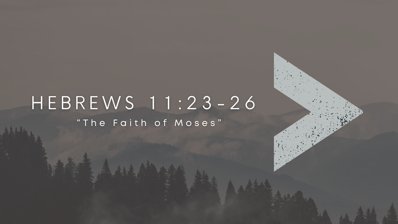 The Faith of Moses