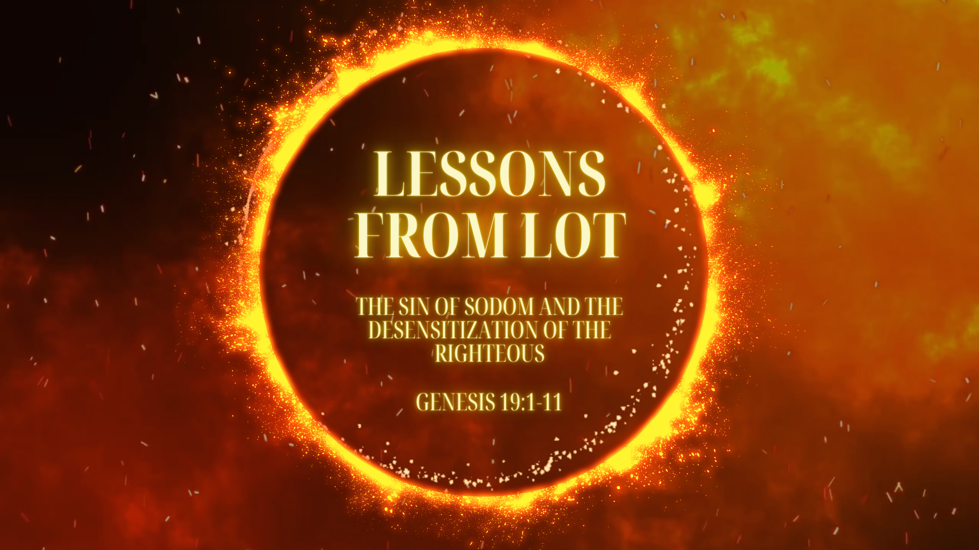 Lessons from Lot: The Sin of Sodom and the Desensitization of the Righteous