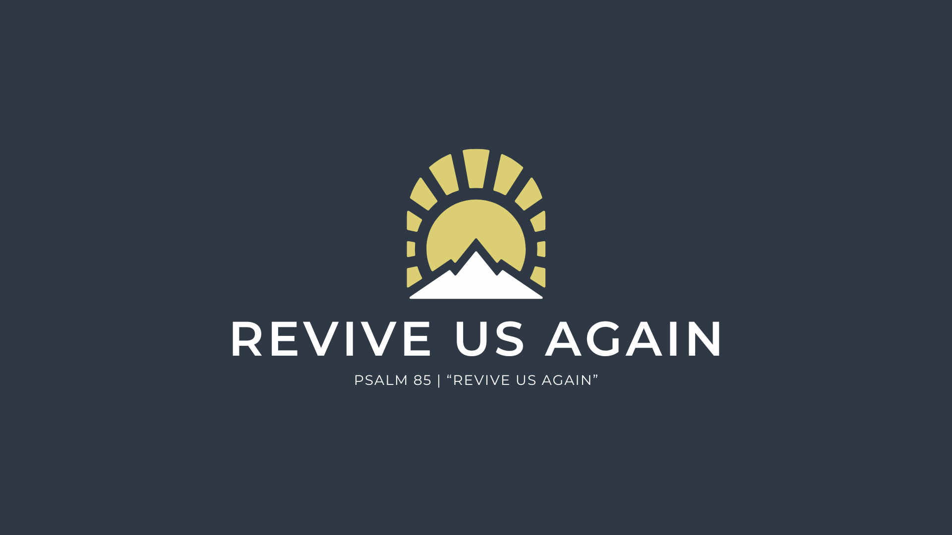 Revive Us Again