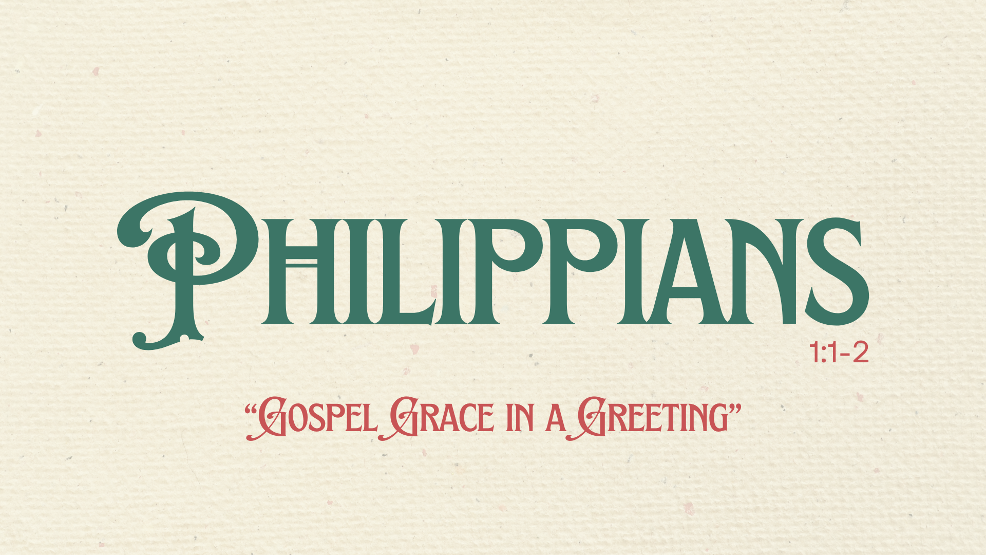 Gospel Grace in a Greeting