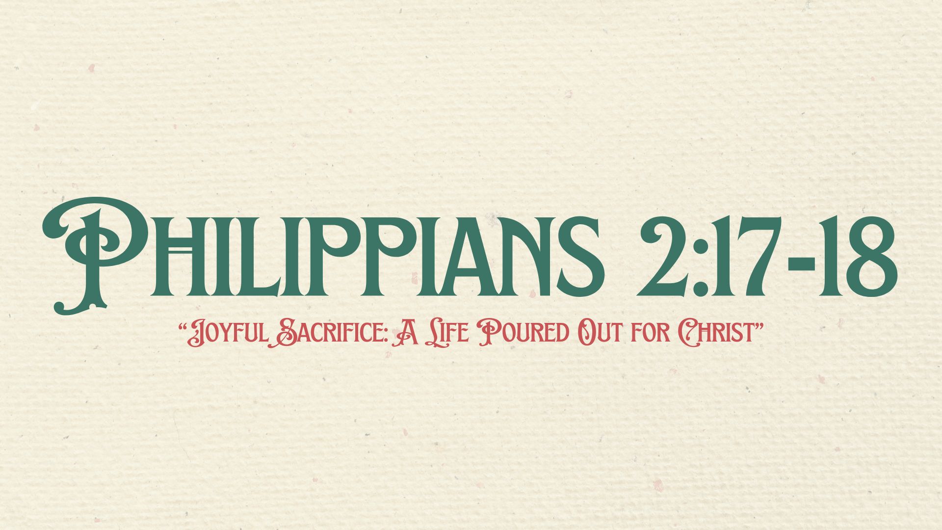 Joyful Sacrifice: A Life Poured Out for Christ