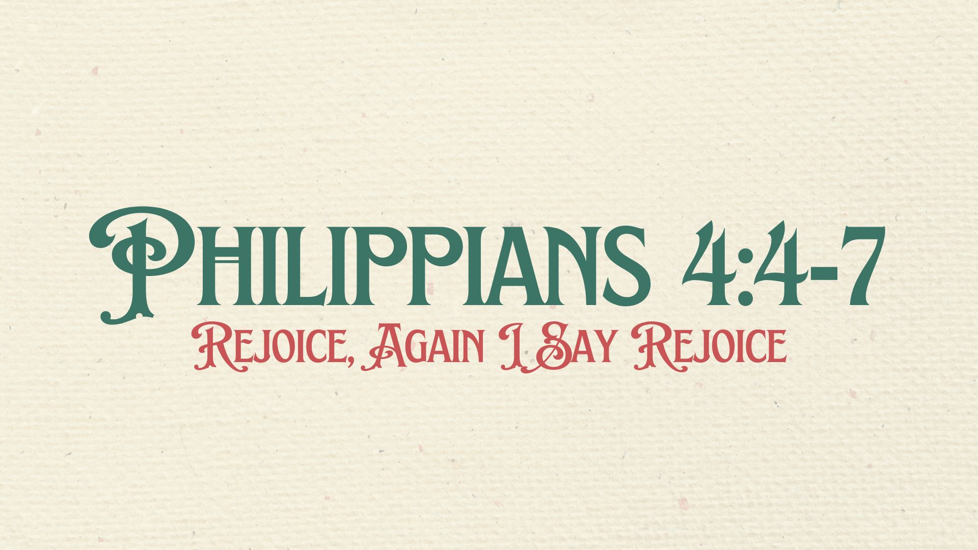 Rejoice, Again I Say Rejoice
