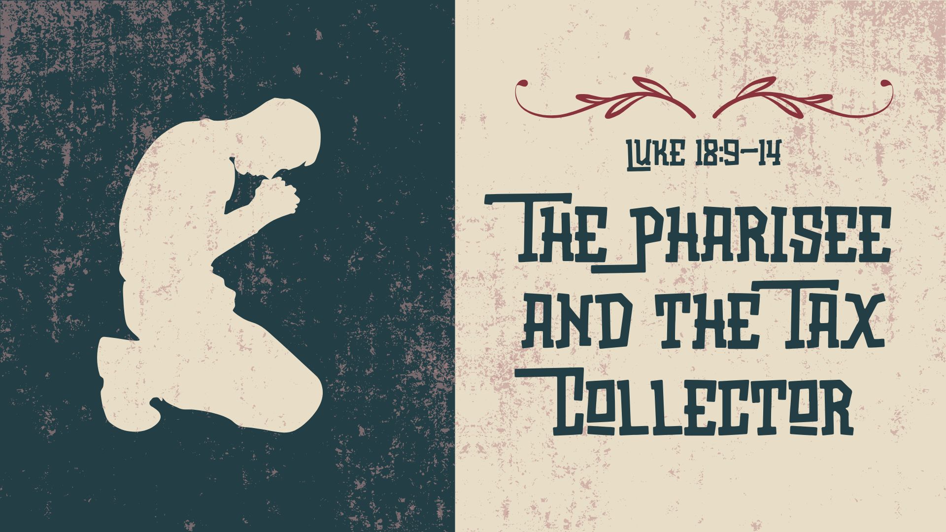 The Pharisee and the Tax Collector